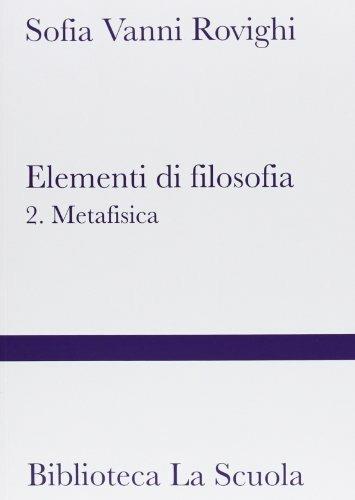 Elementi di filosofia. Vol. 2 - Sofia Vanni Rovighi - copertina