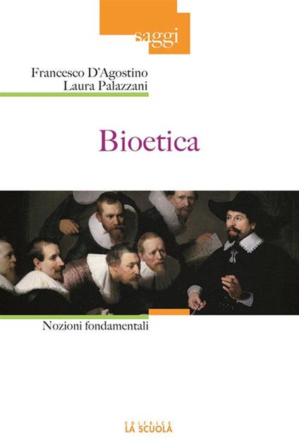 Bioetica. Nozioni fondamentali - Francesco D'Agostino,Laura Palazzani - ebook
