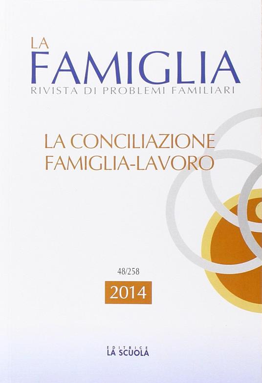 La conciliazione famiglia-lavoro. La famiglia. Annuario 2014 - copertina