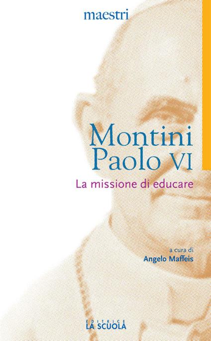 La missione di educare - Paolo VI - copertina