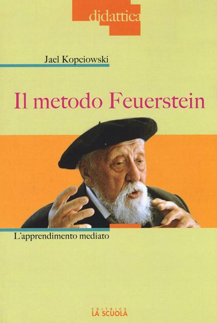 Il metodo Feuerstein. L'apprendimento mediato - Jael Kopciowski Camerini - copertina