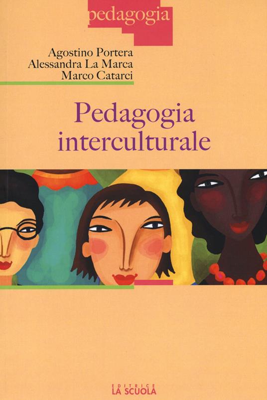 Pedagogia interculturale - Agostino Portera,Alessandra La Marca,Marco Catarci - copertina