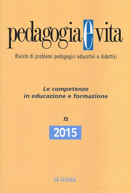 Pedagogia e vita (2015). Vol. 73: Le competenze in educazione e formazione - copertina
