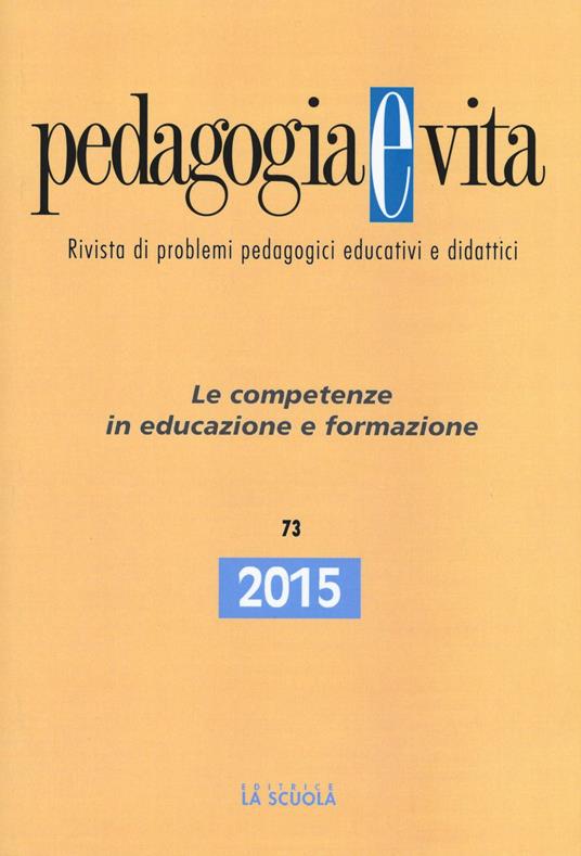 Pedagogia e vita (2015). Vol. 73: Le competenze in educazione e formazione - copertina