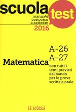 Manuale concorso a cattedre 2016. Matematica A-26, A-27