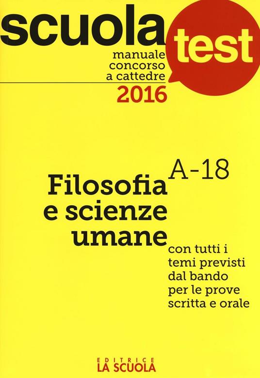 Manuale concorso a cattedre 2016. Filosofia e scienze umane A-18 - Giuseppe Mari - copertina