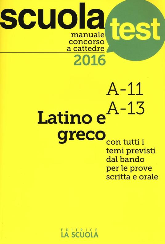 Manuale concorso a cattedre 2016. Latino e greco A11, A13 - G. Enrico Manzoni - copertina