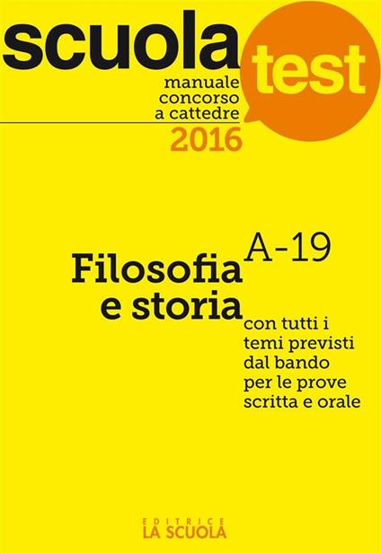 Manuale concorso a cattedre 2016. Filosofia e storia - Oreste Tolone - ebook