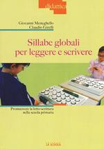 Sillabe globali per leggere e scrivere. Promuovere la letto-scrittura nella scuola primaria