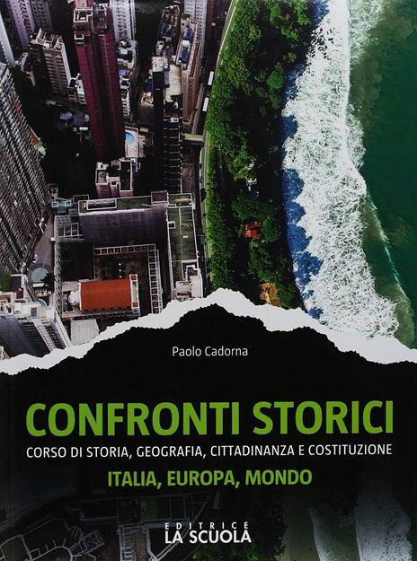  Confronti storici. Corso di storia, geografia, cittadinanza e Costituzione. Con Quaderno delle competenze e Italia, Europa, mondo. Per le Scuole superiori. Con ebook. Con espansione online. Vol. 1 - 2