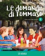 Le domande di Tommaso. Corso di religione cattolica. Per la Scuola media. Con e-book. Con espansione online. Vol. 2