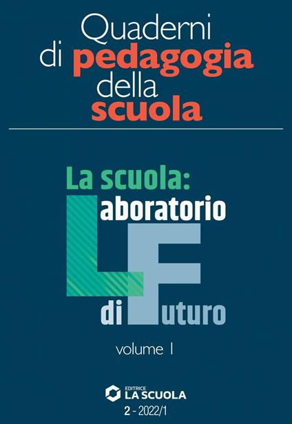 La Quaderni di pedagogia della scuola (2022). Vol. 2/1 - AA.VV. - ebook