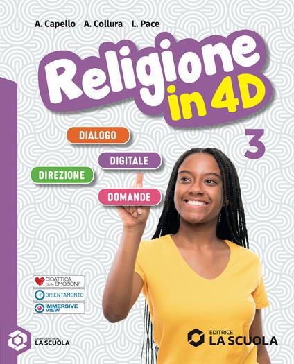 Religione in 4D. Per la Scuola media. Con e-book. Con espansione online. Vol. 3 - Antonietta Capello,Angelo Collura,Luciano Pace - copertina