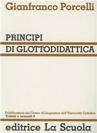 Principi di glottodidattica - Gianfranco Porcelli - copertina