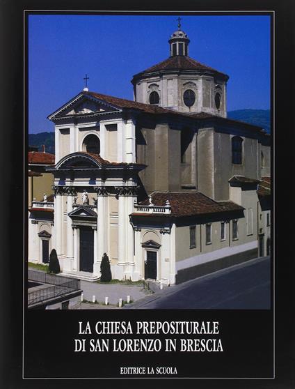 Chiesa prepositurale di San Lorenzo in Brescia - copertina