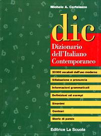 DIC. Dizionario dell'italiano contemporaneo - Michele A. Cortelazzo - copertina