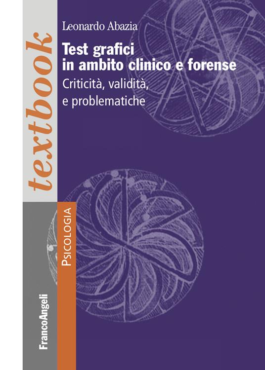 Test grafici in ambito clinico e forense. Criticità, validità e problematiche - Leonardo Abazia - ebook
