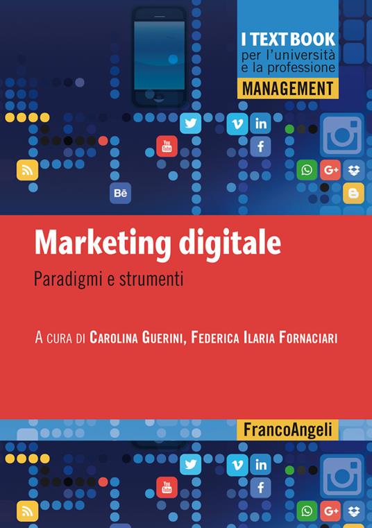 Marketing digitale. Paradigmi e strumenti - Federica Ilaria Fornaciari,Carolina Guerini - ebook