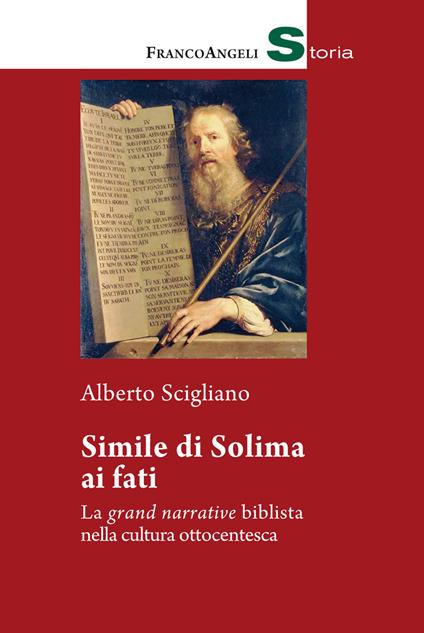 Simile di Solima ai fati. La «grand narrative» biblista nella cultura ottocentesca - Alberto Scigliano - ebook