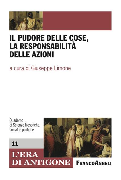 Il pudore delle cose, la responsabilità delle azioni - Giuseppe Limone - ebook