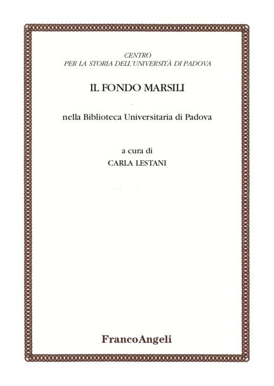 Il Fondo Marsili nella Biblioteca Universitaria di Padova - copertina