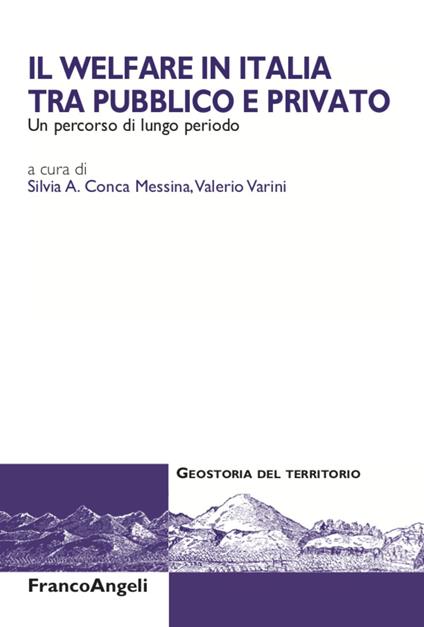 Il welfare in Italia tra pubblico e privato. Un percorso di lungo periodo - copertina