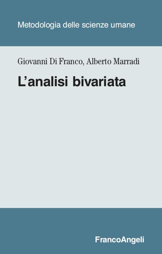 L' analisi bivariata - Giovanni Di Franco,Alberto Marradi - copertina