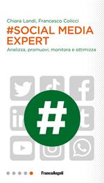 #Social media expert. Analizza, promuovi, monitora e ottimizza