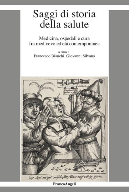 Saggi di storia della salute. Medicina, ospedali e cura fra medioevo ed età contemporanea - copertina