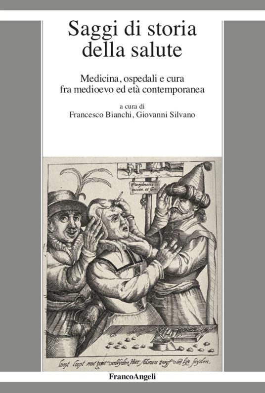 Saggi di storia della salute. Medicina, ospedali e cura fra medioevo ed età contemporanea - copertina