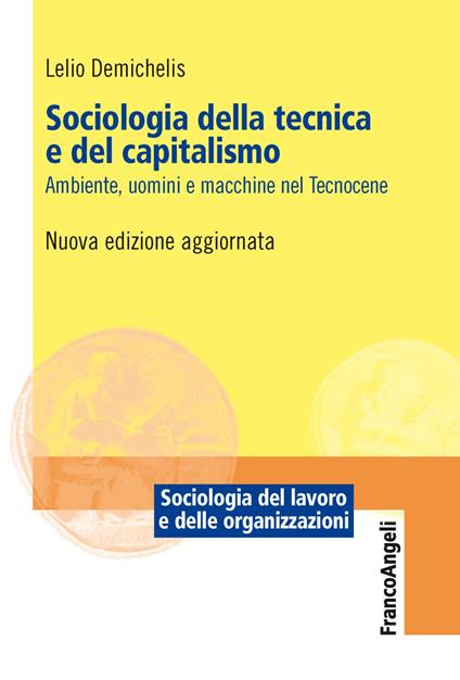 Sociologia della tecnica e del capitalismo - Lelio Demichelis - copertina