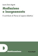 Mediazione e insegnamento. Il contributo di Peirce al sapere didattico