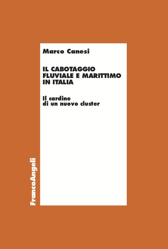 Il cabotaggio fluviale e marittimo in Italia - Marco Canesi - copertina