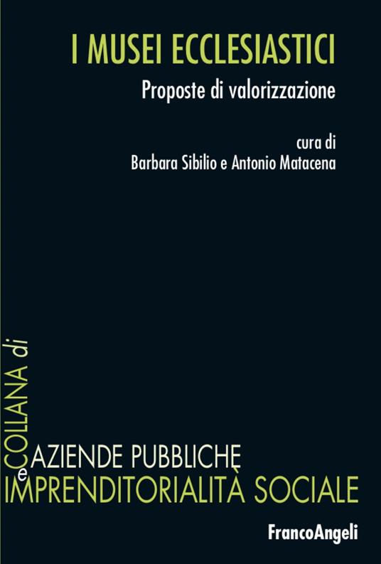 I musei ecclesiastici. Proposte di valorizzazione - copertina