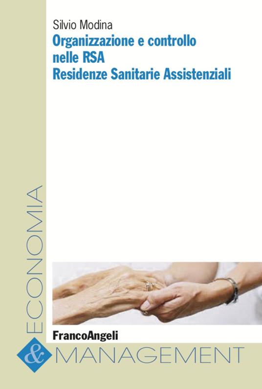 Organizzazione e controllo nelle RSA. Residenze sanitarie assistenziali - Silvio Modina - copertina