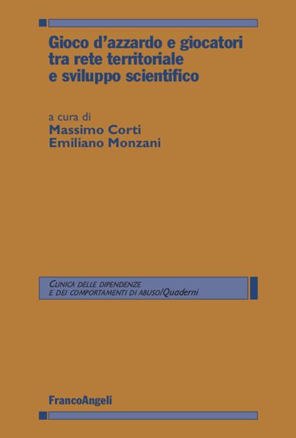 Gioco d'azzardo e giocatori tra rete territoriale e sviluppo scientifico - copertina