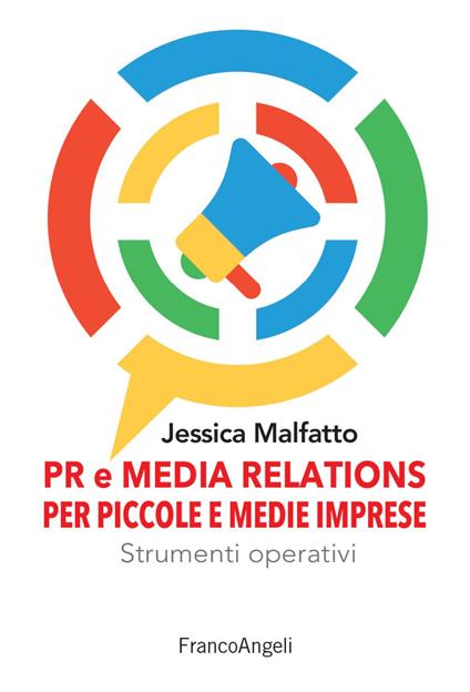 PR e media relations per piccole e medie imprese. Strumenti operativi e flussi di lavoro - Jessica Malfatto - copertina