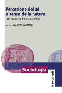 Percezione del sé e senso della natura. Una ricerca tra Italia e Argentina