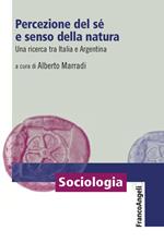 Percezione del sé e senso della natura. Una ricerca tra Italia e Argentina