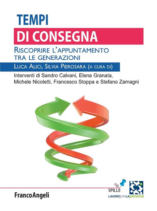 Tempi di consegna. Riscoprire l'appuntamento tra le generazioni - Luca Alici,Silvia Pierosara - ebook