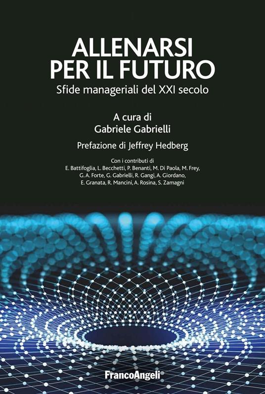 Allenarsi per il futuro. Sfide manageriali del XXI secolo - Gabriele Gabrielli - ebook