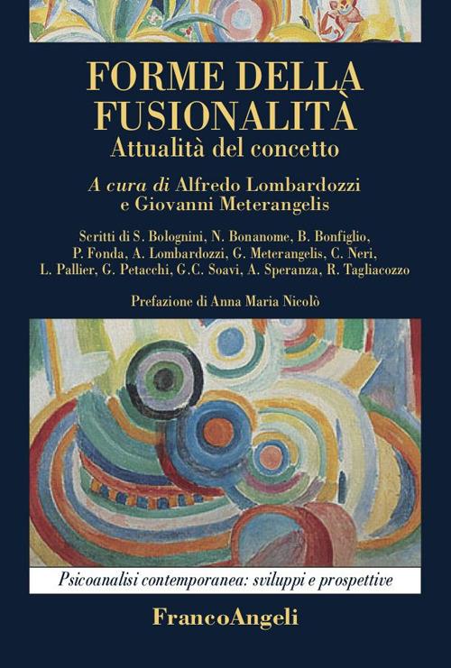 Forme della fusionalità. Attualità del concetto - Alfredo Lombardozzi,Giovanni Meterangelis - ebook