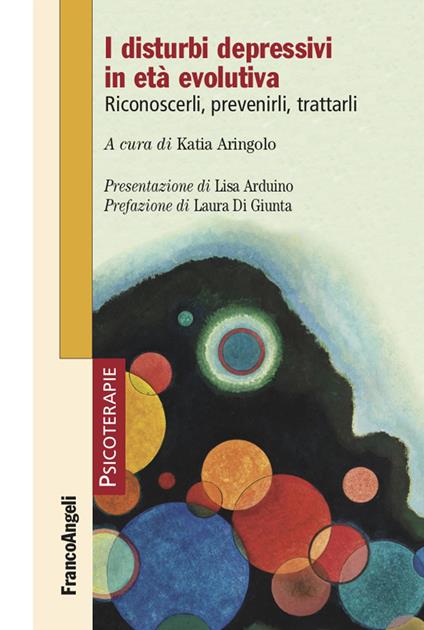 I disturbi depressivi in età evolutiva. Riconoscerli, prevenirli, trattarli - copertina