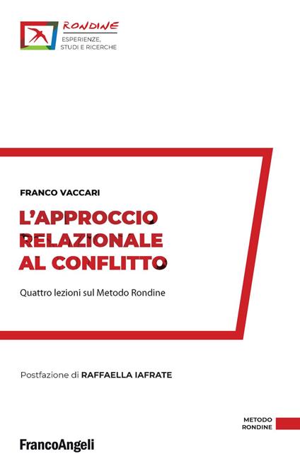 L' approccio relazionale al conflitto. Quattro lezioni sul Metodo Rondine - Franco Vaccari - copertina