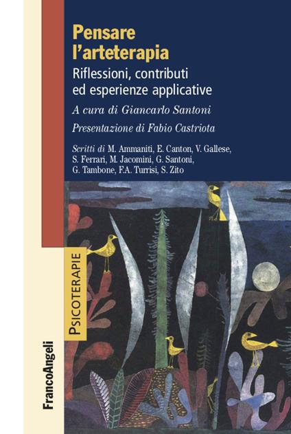 Pensare l'arteterapia. Riflessioni, contributi ed esperienze applicative - copertina
