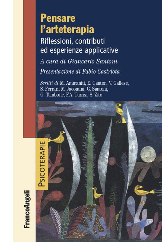 Pensare l'arteterapia. Riflessioni, contributi ed esperienze applicative - copertina