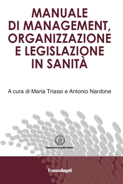 Manuale di management, organizzazione e legislazione in sanità - copertina