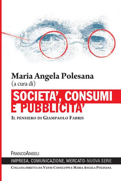 Società, consumi e pubblicità. Il pensiero di Giampaolo Fabris - copertina