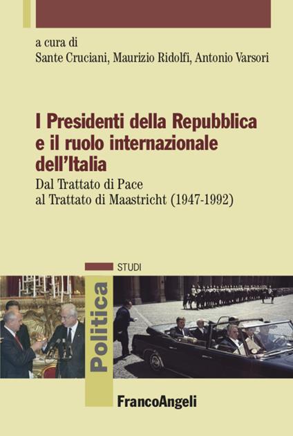 I presidenti della Repubblica e il ruolo internazionale dell'Italia - copertina