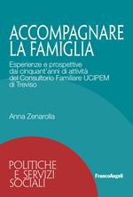 Accompagnare la famiglia. Esperienze e prospettive dai cinquant'anni di attività del Consultorio Familiare UCIPEM di Treviso